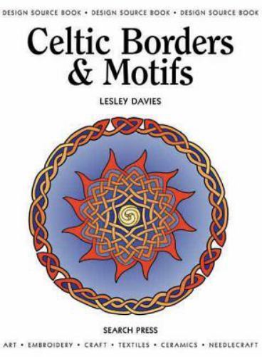 Celtic Borders and Motifs (Design Source Books) by Davies, Lesley