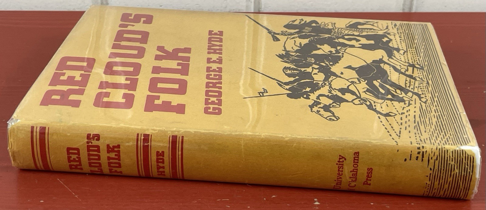 Red Cloud’s Folk by George E. Hyde SIGNED & Inscribed HC 2nd Printing (Rev) 1957
