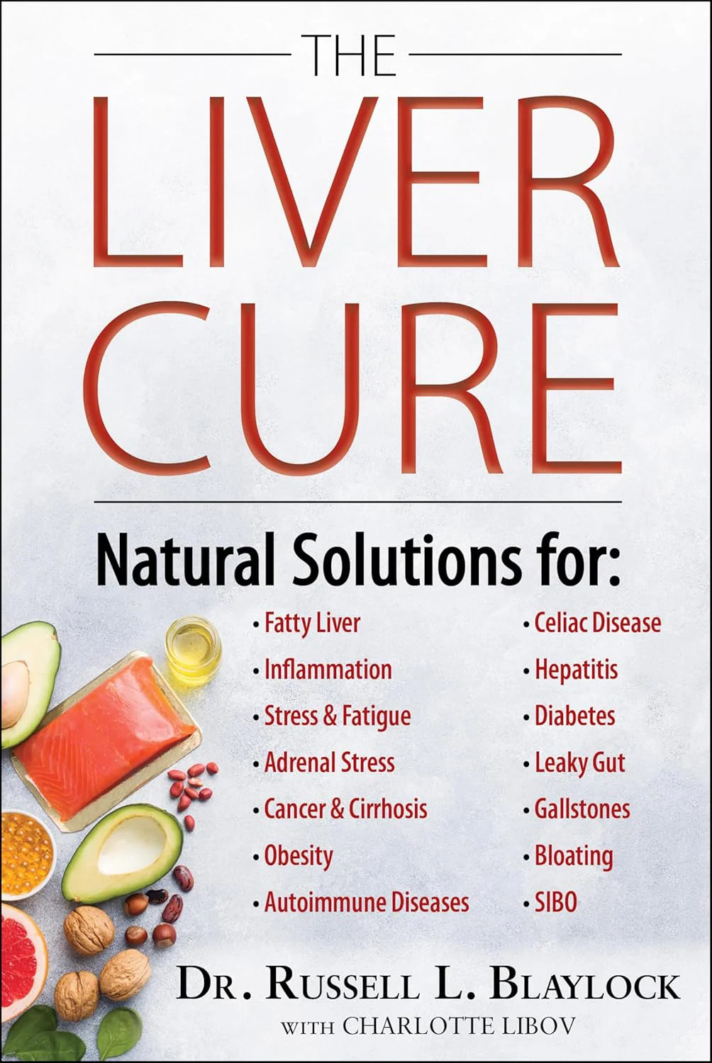 The Liver Cure by Russell L. Blaylock (Paperback) By Russell L. Blaylock