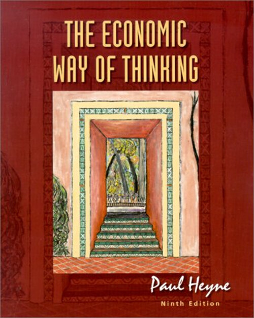 The Economic Way of Thinking Paperback Paul T. Heyne
