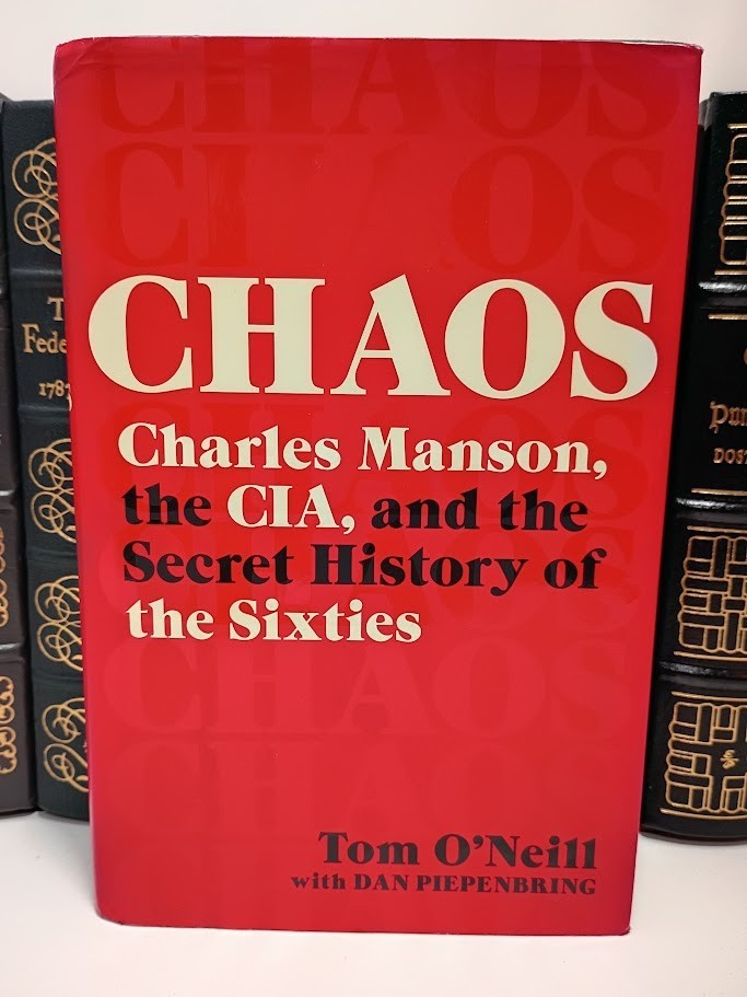 Chaos by Tom O’Neil 2019 First Ed HC Manson CIA Secret History of the Sixties