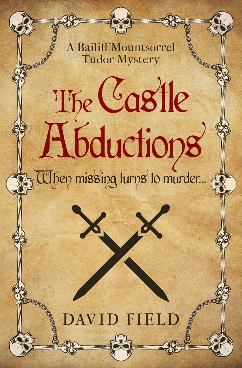 The Castle Abductions: When missing turns to murder… (The Bailif