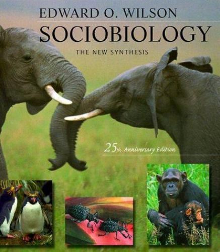 Sociobiology: The New Synthesis, Twenty-Fifth Anniversary Edition by Wilson, Ed