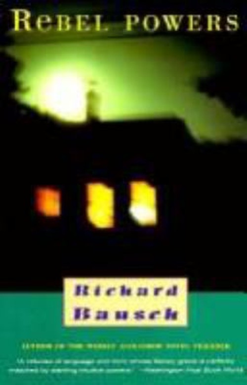 Rebel Powers Paperback Richard Bausch