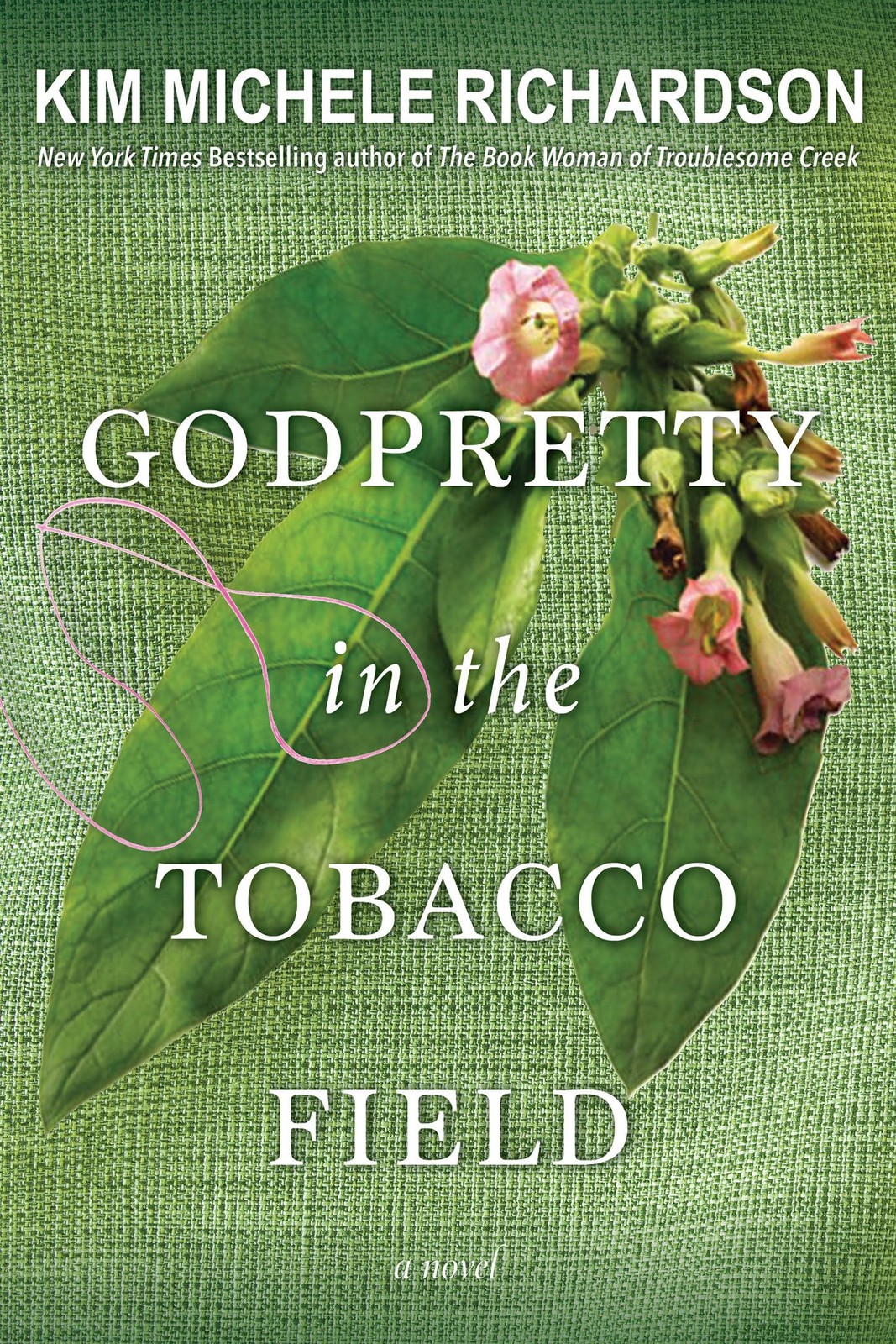 GodPretty in the Tobacco Field, Richardson, Kim Michele, Excellent Book