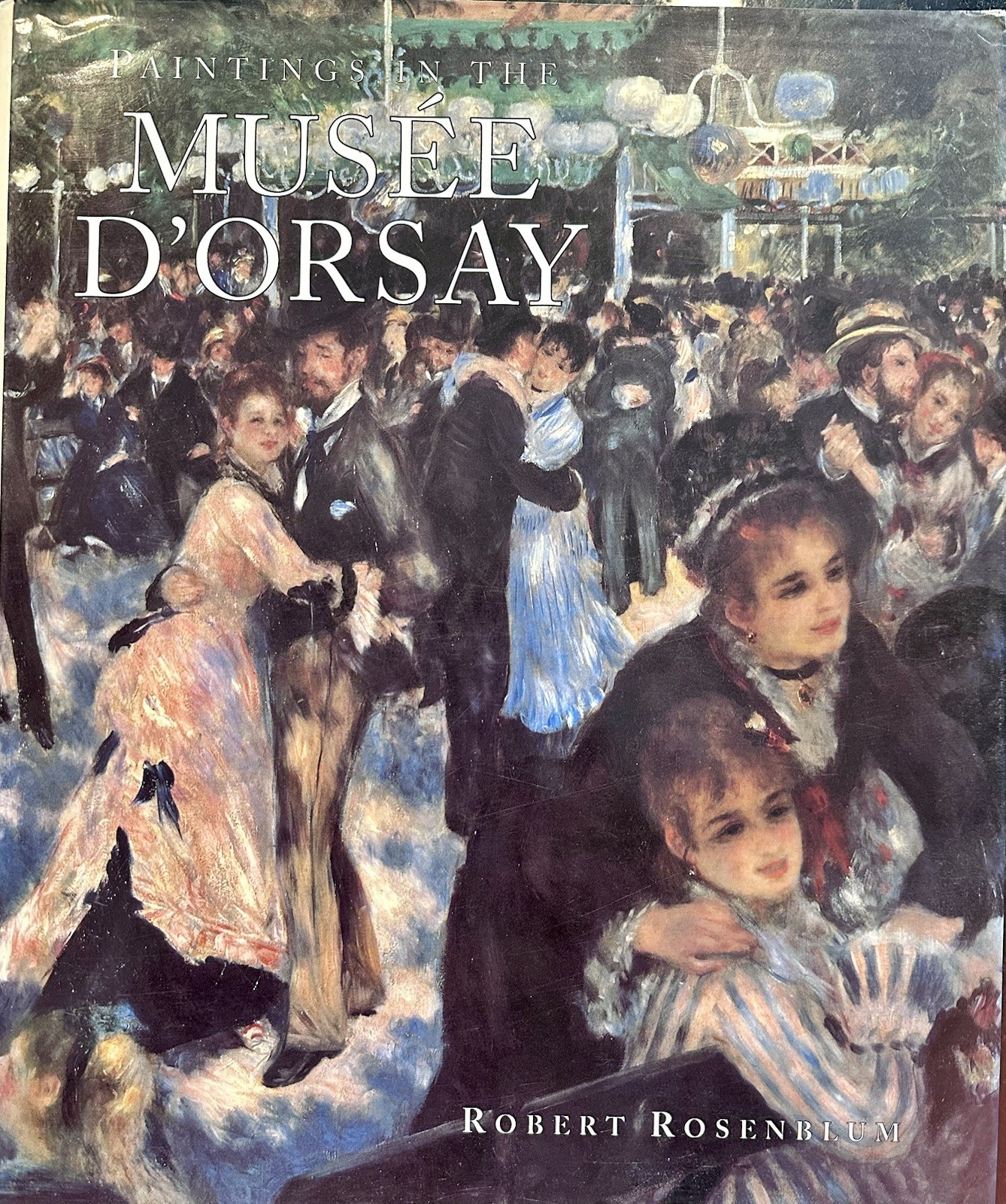 Stewart, Tabori & Chang Paintings in the Musee D’Orsay Rosenblum Hardcover