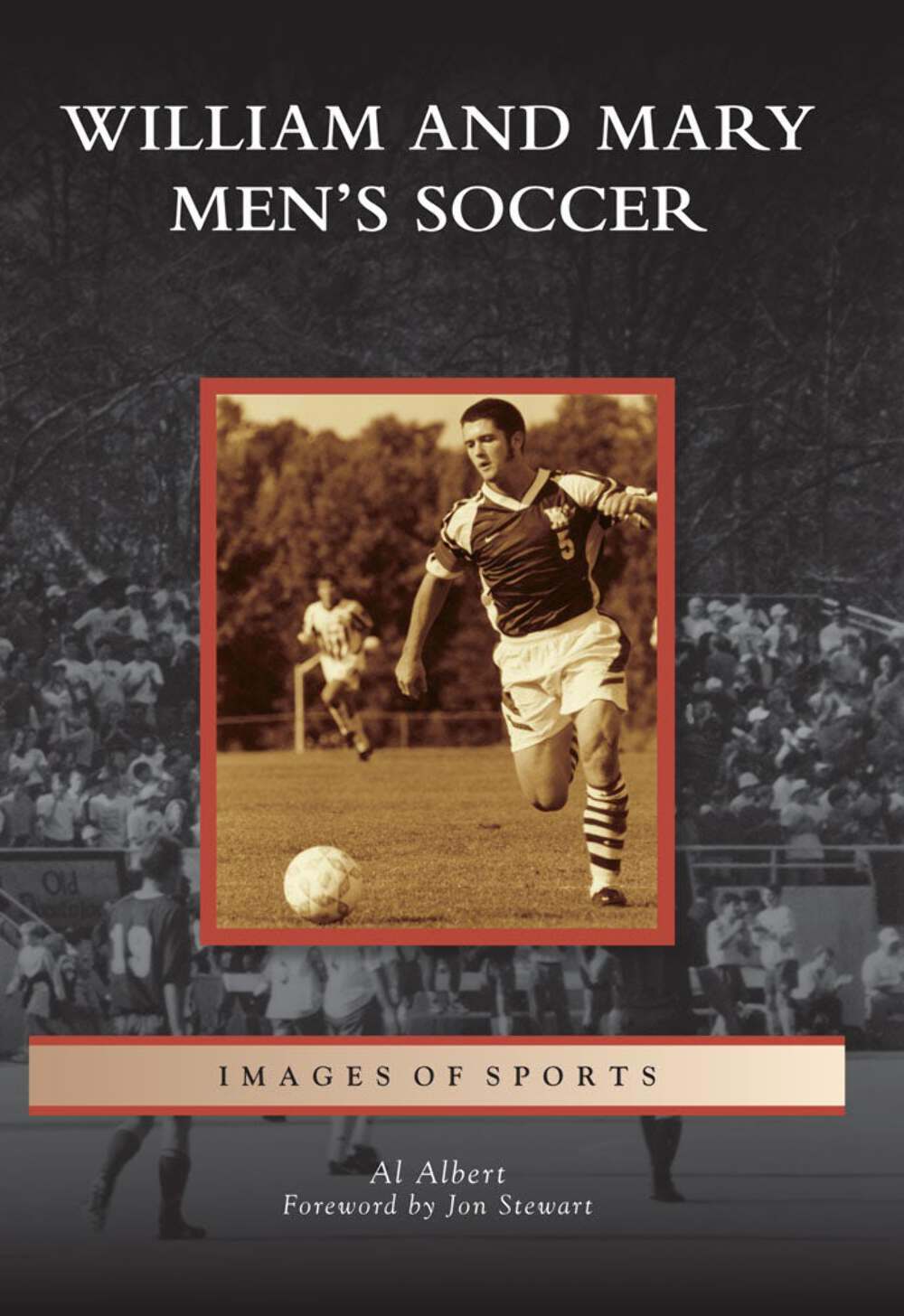 NEW Arcadia Publishing William and Mary Men’s Soccer, VA 9780738566948 Images of