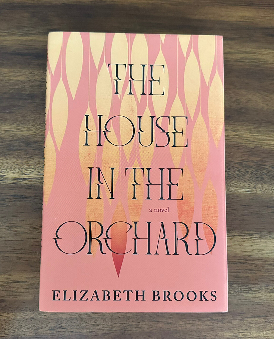The House in the Orchard by Elizabeth Brooks (2022, Hardcover) FREE SHIPPING
