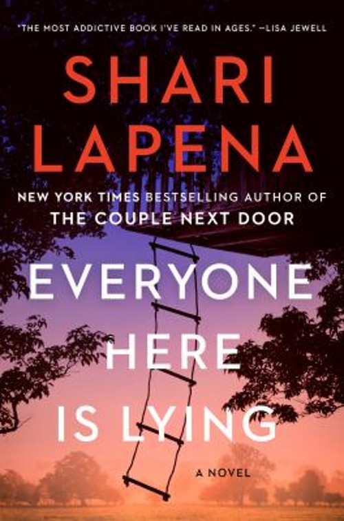Everyone Here Is Lying : A Novel Hardcover Shari Lapena