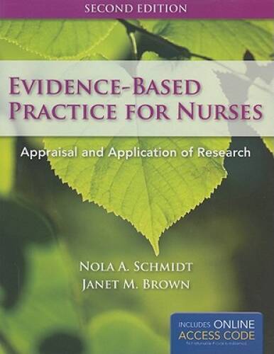 Evidence-Based Practice For Nurses: Appraisal and Application of Research – GOOD