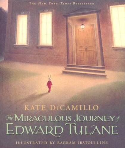 The Miraculous Journey of Edward Tulane – Paperback By DiCamillo, Kate – GOOD