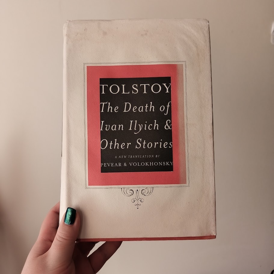 The Death of Ivan Ilyich and Other Stories by Tolstoy