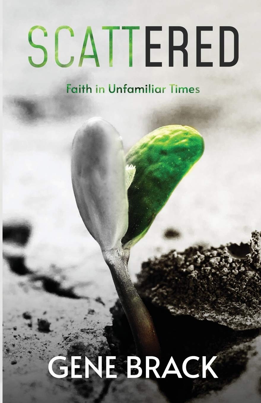 Scattered: Faith in Unfamiliar Times – Brack, Gene – Good – See condition no…