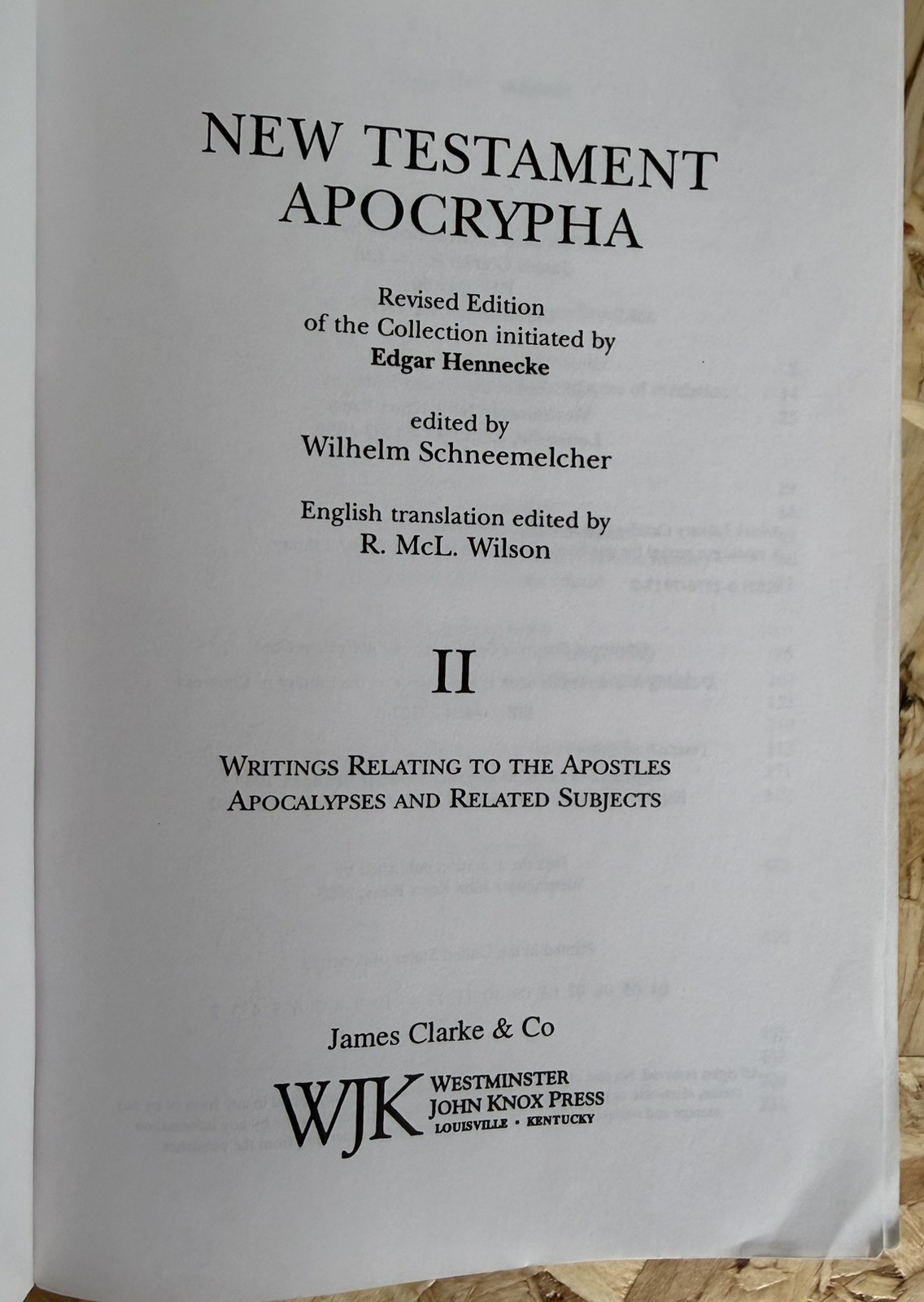 New Testament Apocrypha, Writings Related To… Volume 2, Wilhelm Schneemelcher