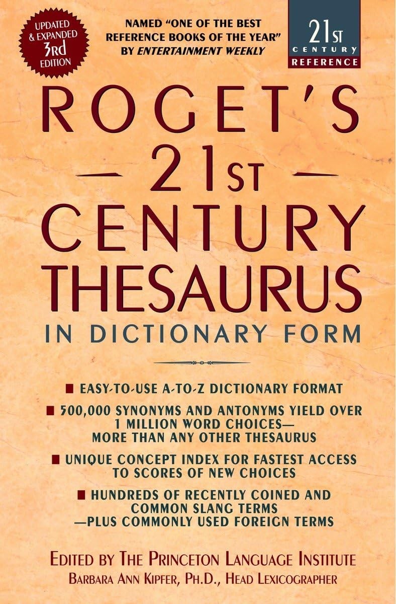 Roget’s 21st Century Thesaurus: Updated and Expanded 3rd Edition, in Diction…