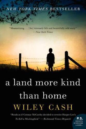A Land More Kind Than Home: A Novel – Paperback By Cash, Wiley – GOOD