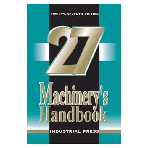 Machinery’s Handbook by Oberg