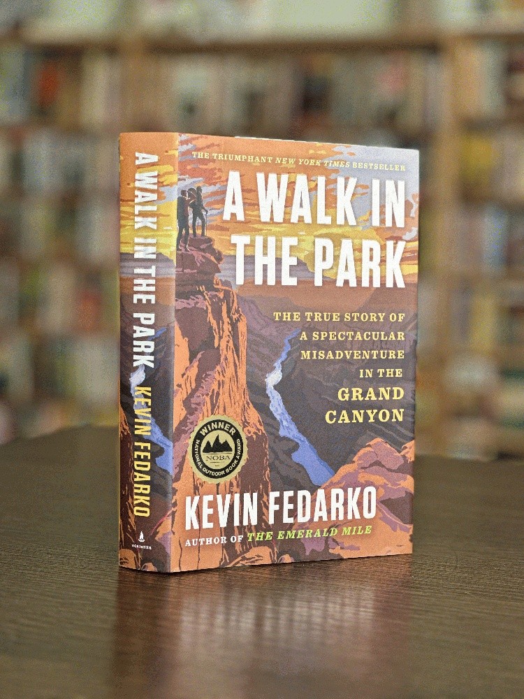 A Walk in the Park: The True Story of a Spectacular Misadventure in the Grand ..