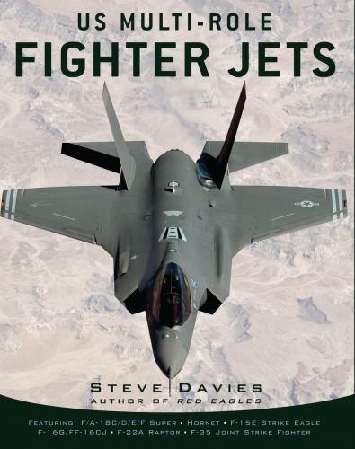 US Multi-Role Fighter Jets (General Aviation) by Davies, Steve