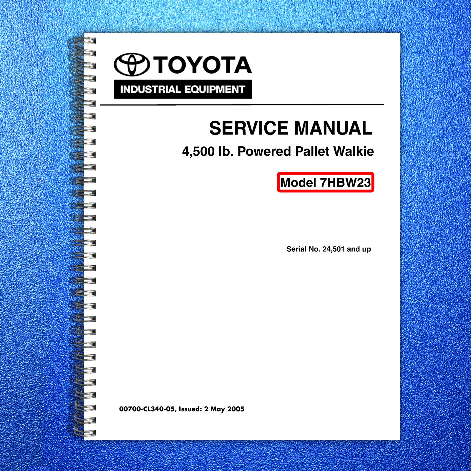 TOYOTA 7HBW23 Powered Pallet Walkie Service Manual 2005 SN 24501 Up – WIRE BOUND