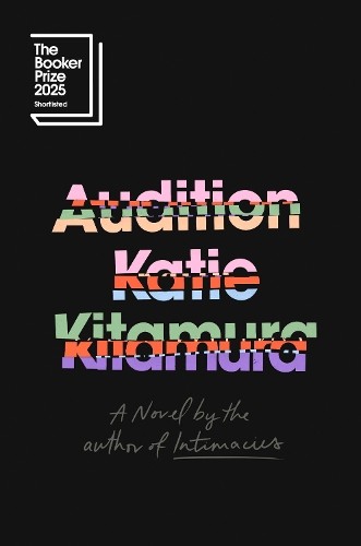 Audition: A Novel, Kitamura, Katie