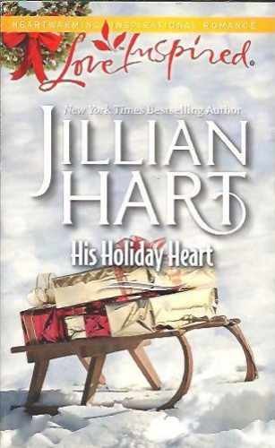 His Holiday Heart – Paperback, by Jillian Hart – Very Good