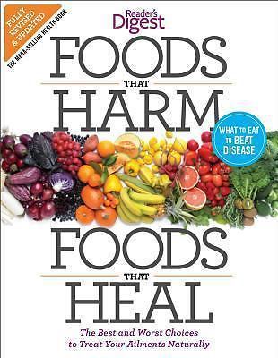 Foods That Harm and Foods That Heal: The Best and Worst Choices to Treat Your…