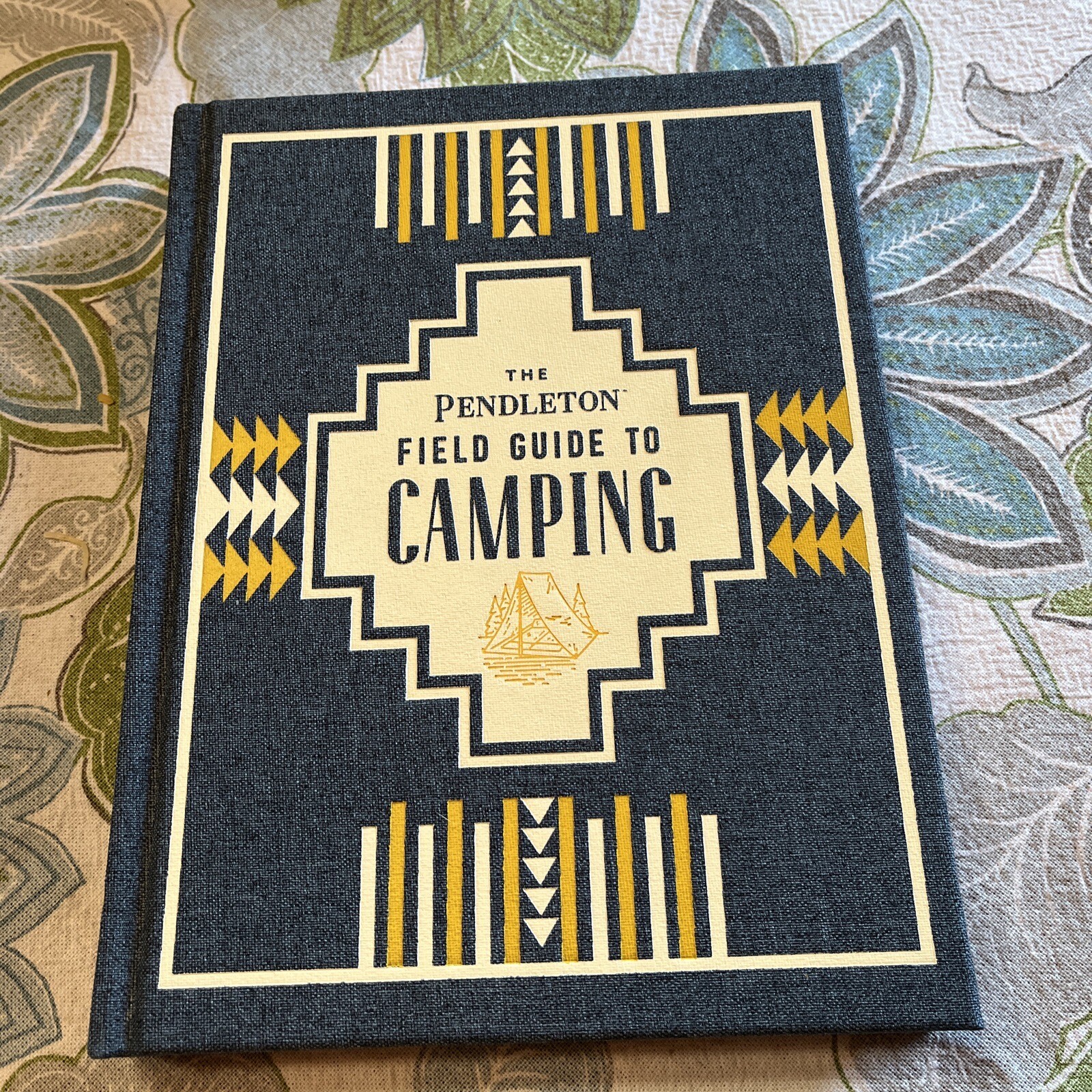 The Pendleton Field Guide to Camping: [Outdoors Camping Book Beginner Wilderness