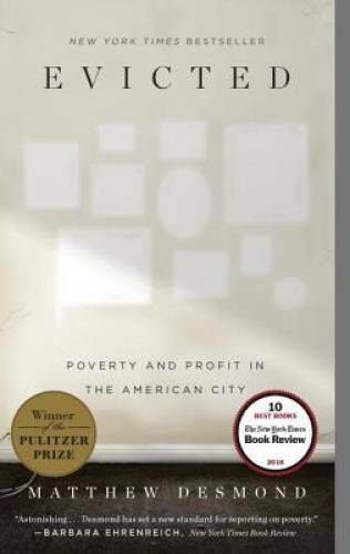 Evicted: Poverty and Profit in the American City – Paperback – GOOD