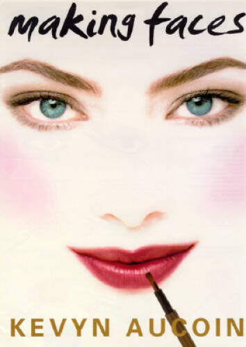 Making Faces – Hardcover By Aucoin, Kevyn – ACCEPTABLE