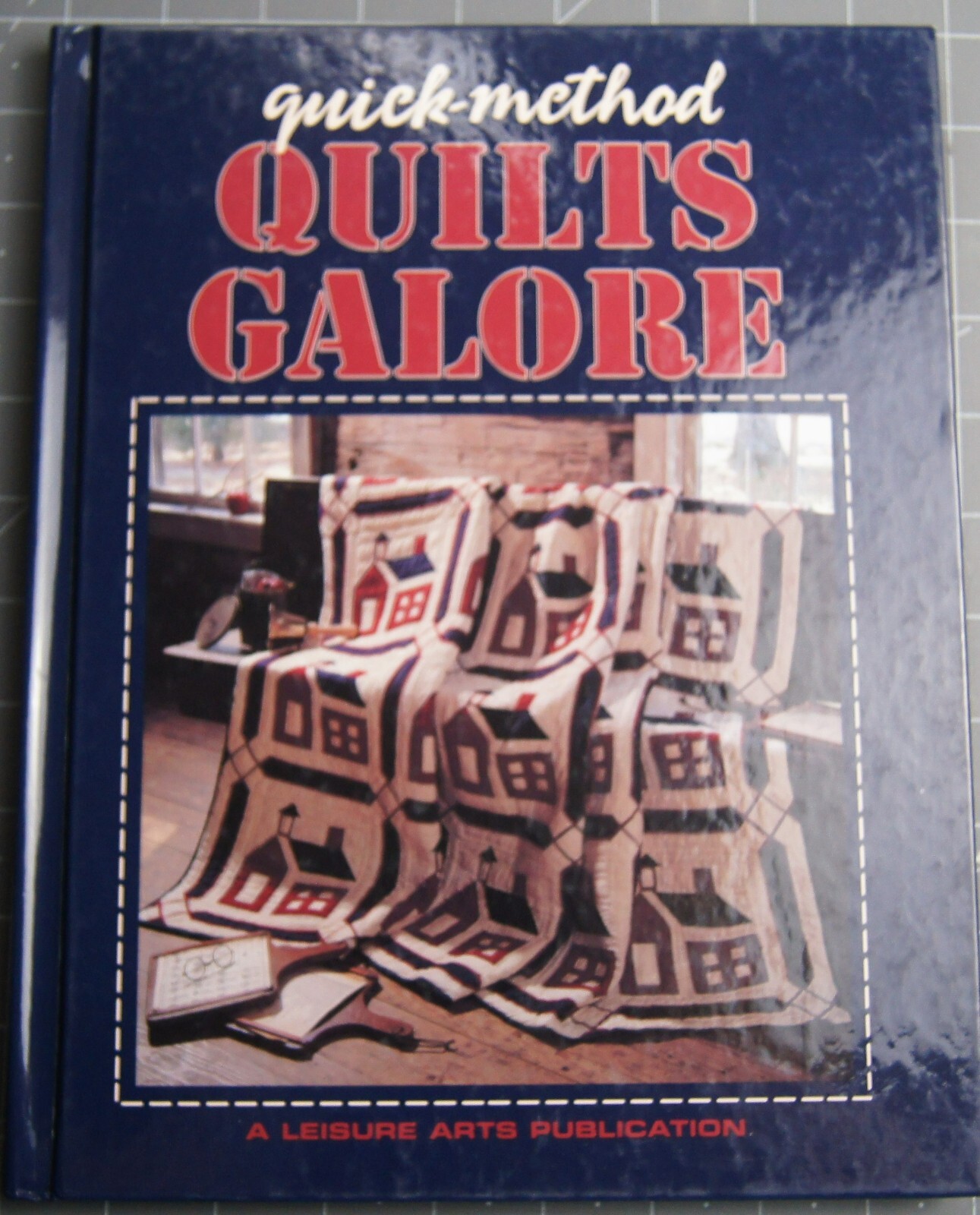Quick-Method Quilts Galore by Inc Staff Leisure Arts (Hardcover) b