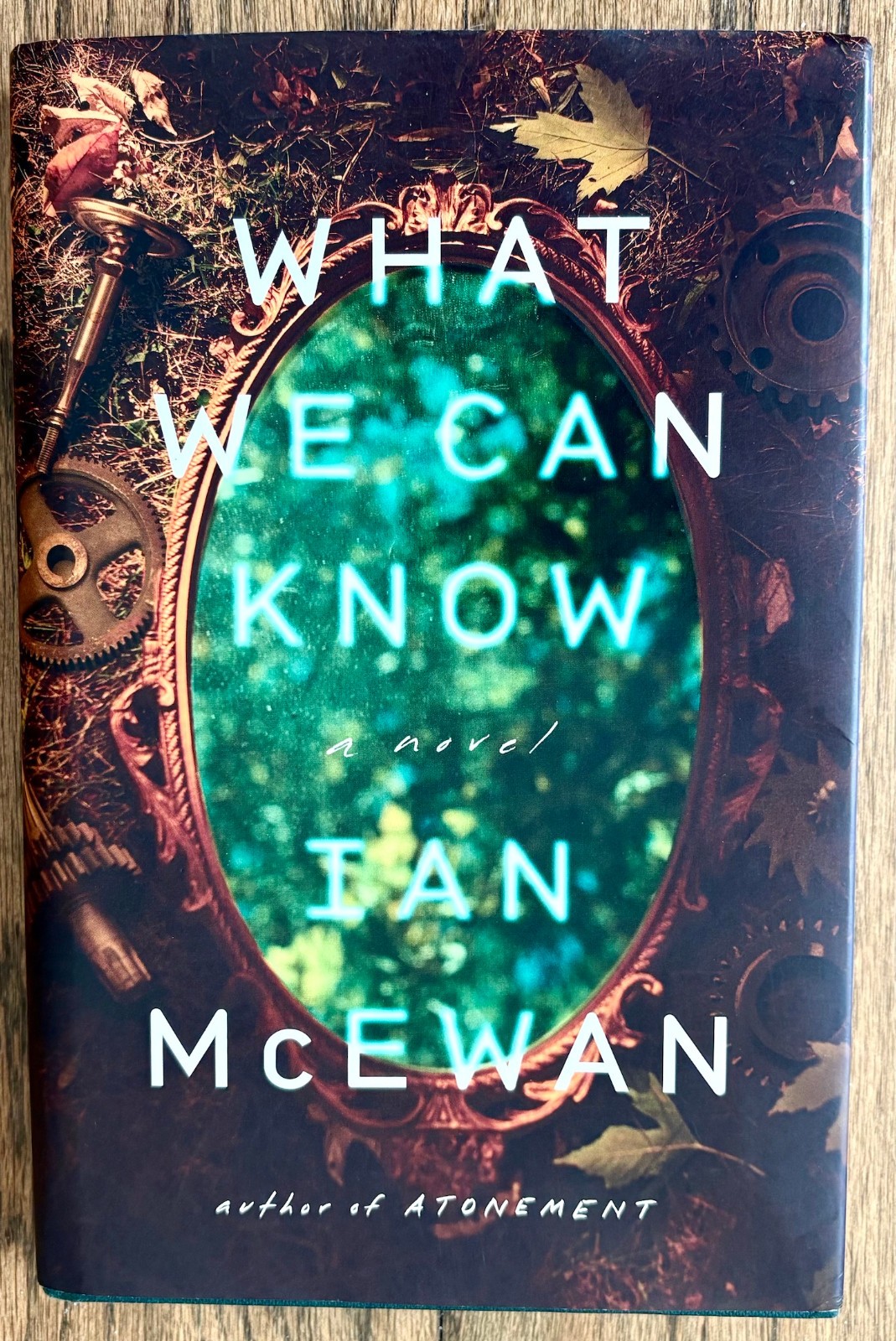 Ian McEwan, What We Can Know [2025 Knopf HC w/DJ First Edition, 4th Print VG+]
