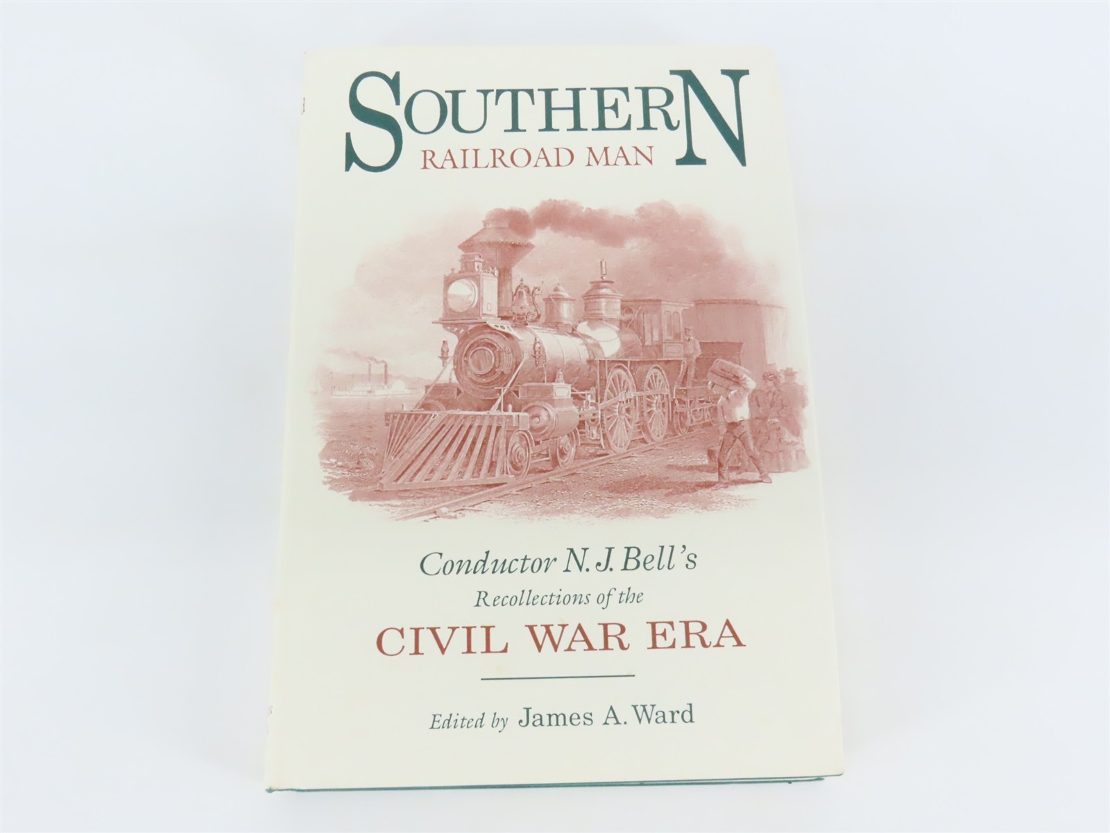 Southern Railroad Man by James A. Ward Â©1993 HC Book