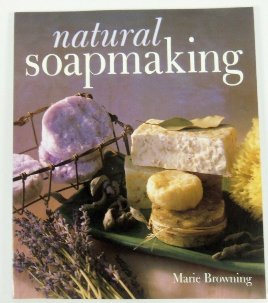 Natural Soapmaking by Marie Browning (1999, Paperback)