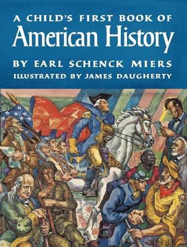 A Child’s First Book of American – Paperback, by Earl Schenck Miers; – Very Good