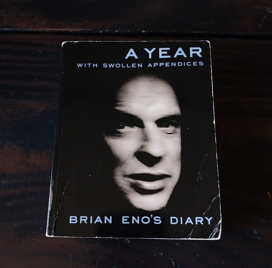 Brian Eno – A Year With Swollen Appendices – Brian Eno’s Diary
