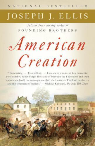 American Creation: Triumphs and Trag- paperback, Joseph J Ellis, 0307276457, new