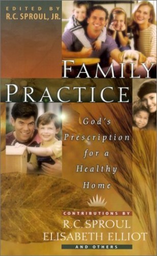 Family Practice: Gods Prescription for a Healthy Home – Paperback – VERY GOOD