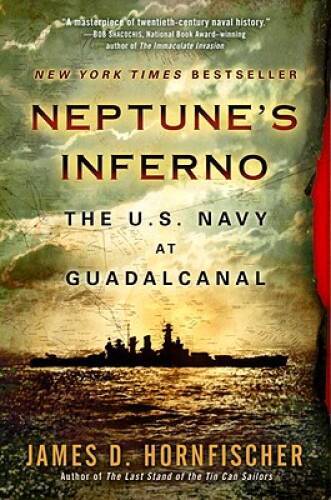 Neptune’s Inferno: The U.S. Navy at Guadalcanal – Paperback – GOOD
