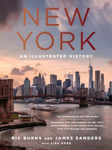 New York: An Illustrated History (Revised and Expanded) by