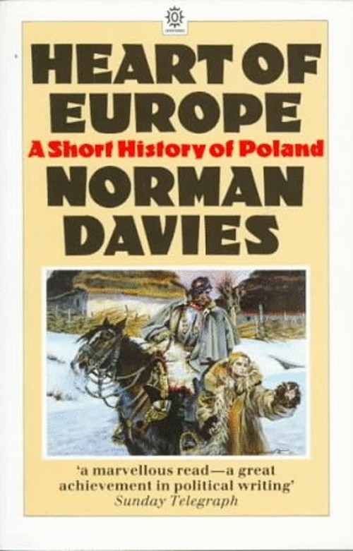 Heart of Europe : A Short History of Poland Paperback Norman Davi