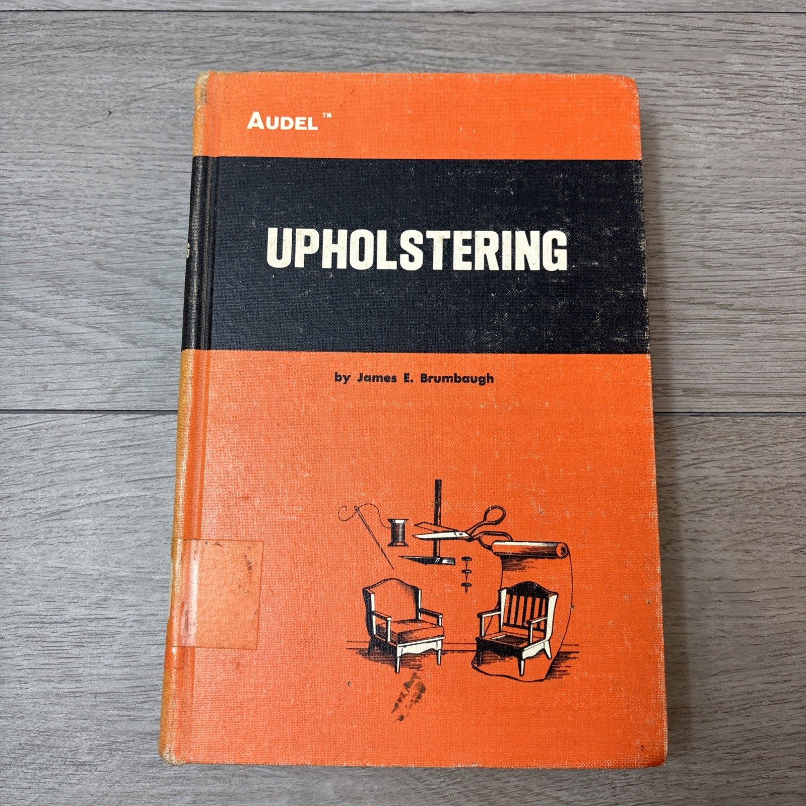 UPHOLSTERING by Brumbaugh (1972; HC Book) Ill First Edition First Printing