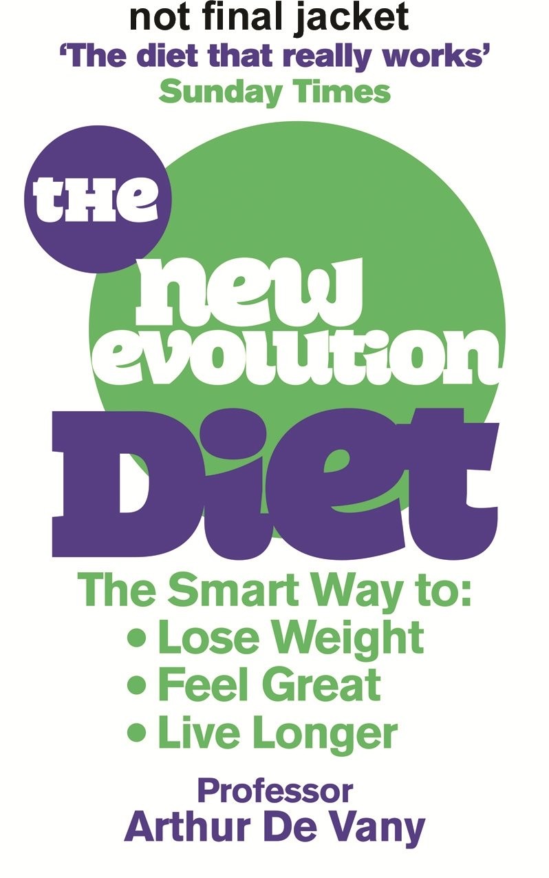 The de Vany Diet: Eat Lots, Exercise Little – Shed 5 Lbs in 1 Week – Lose Fa…