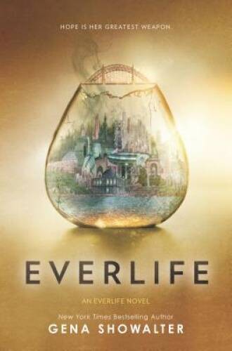 Everlife (An Everlife Novel) – Hardcover By Showalter, Gena – GOOD