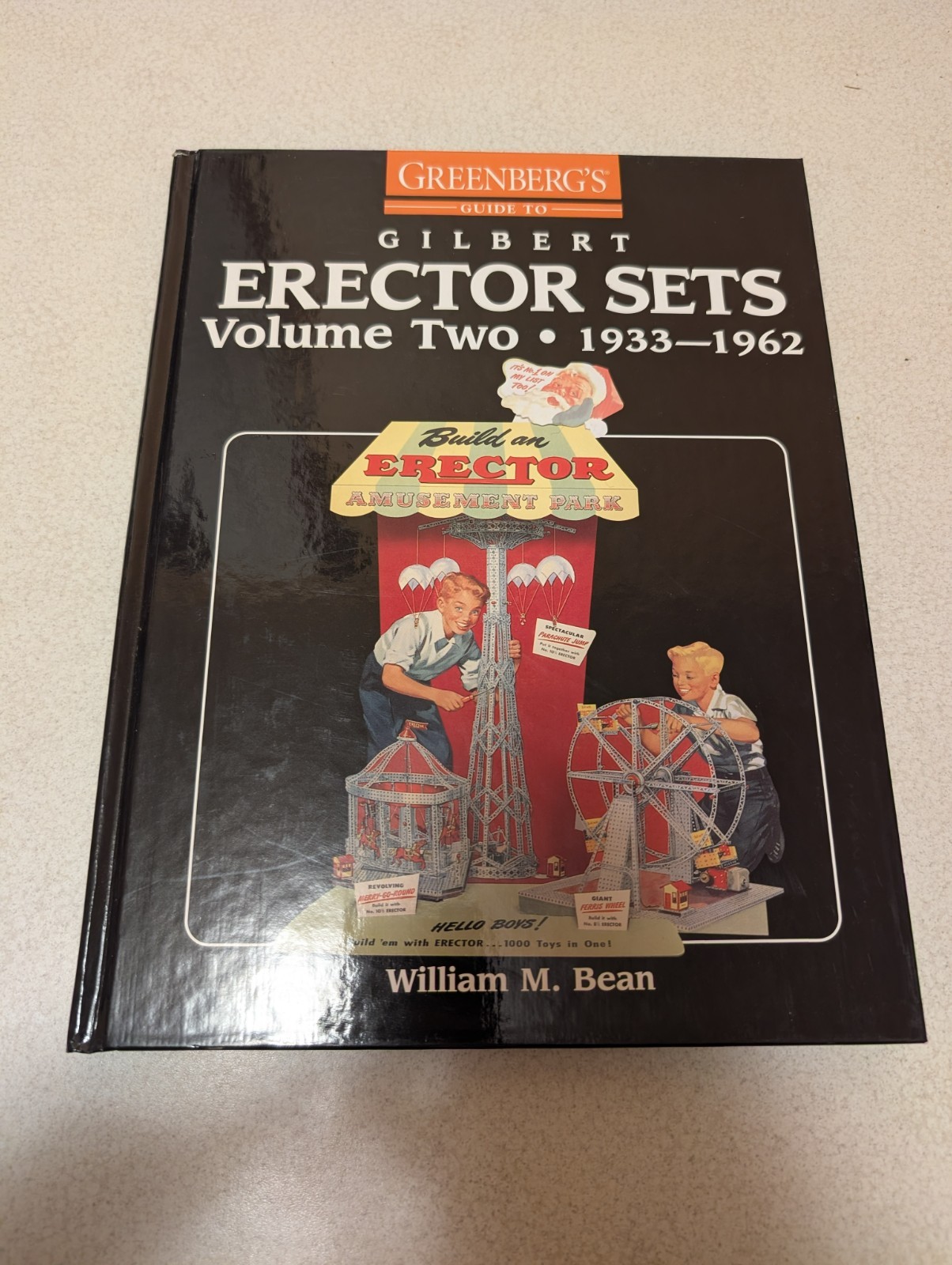 Greenberg’s Guide to Gilbert Erector Sets, Vol. 2, 1933-1962- Hardcover ~New~