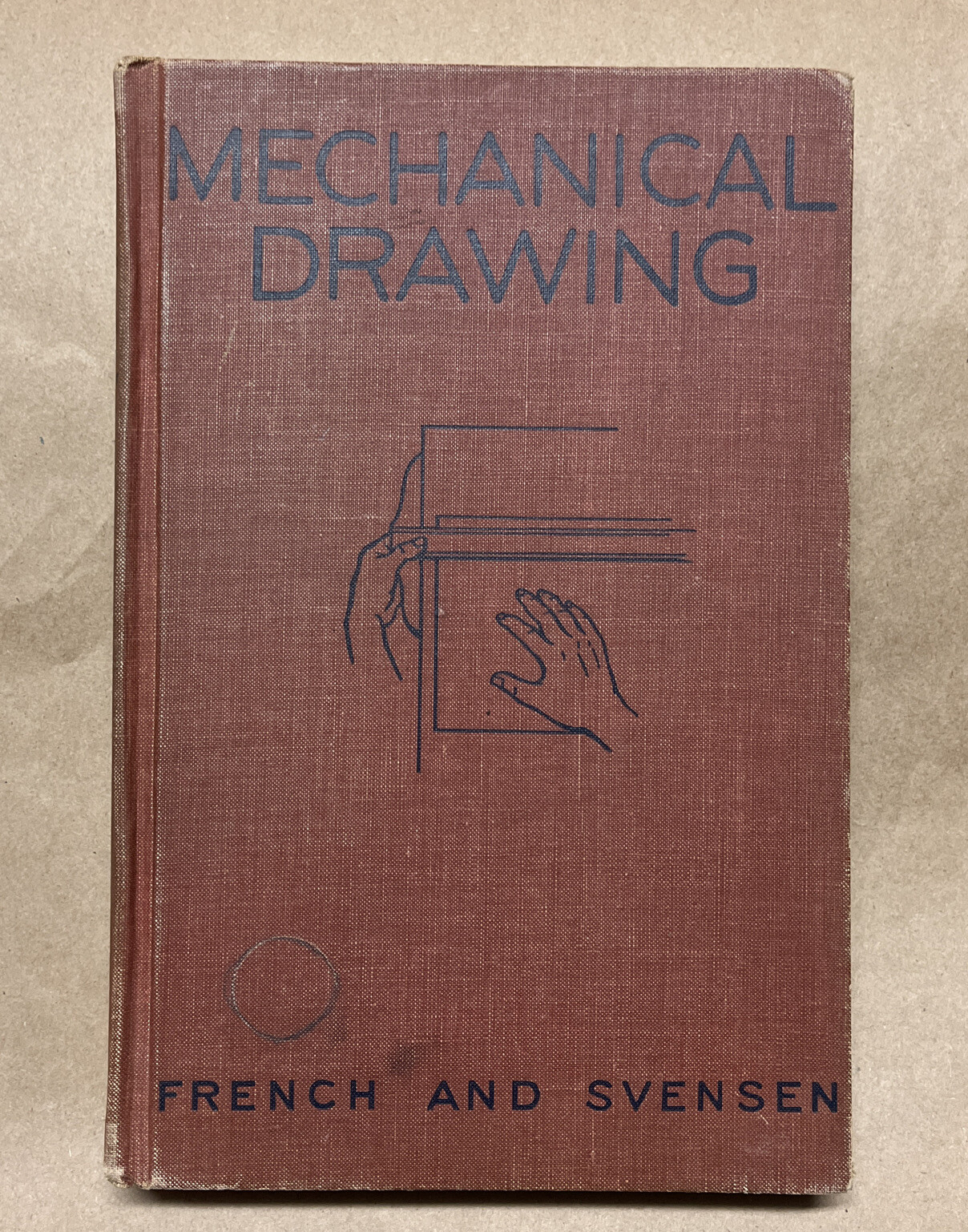 Mechanical Drawing, A Text with Problem Layouts By French and Svensen