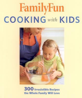 FamilyFun Cooking with Kids – 1423100867, spiral-bound, Deanna F Cook