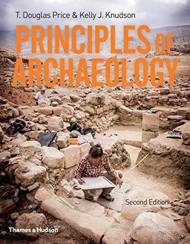 Principles of Archaeology – Paperback, by Price T. Douglas; Knudson – New v