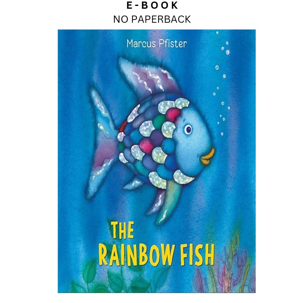 The Rainbow Fish, Marcus Pfister 1999
