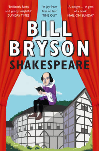 Shakespeare: The World As A Stage – Paperback By Bryson, Bill – GOOD